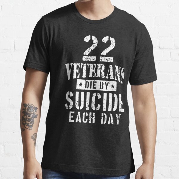 " 22 Veterans Die By Suicide Each Day Military Veteran"  T