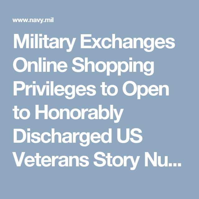 â Honorably Discharged Veterans Shop At Exchange