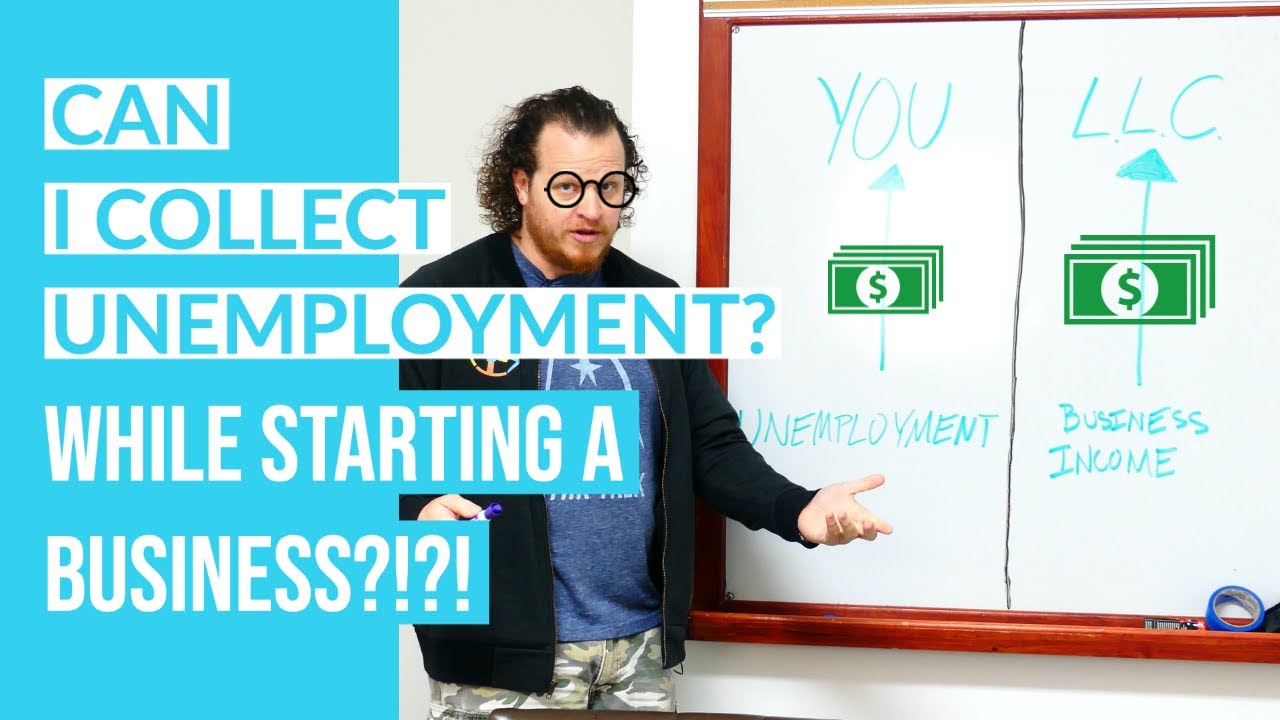 Can you CLAIM UNEMPLOYMENT while STARTING A BUSINESS ...