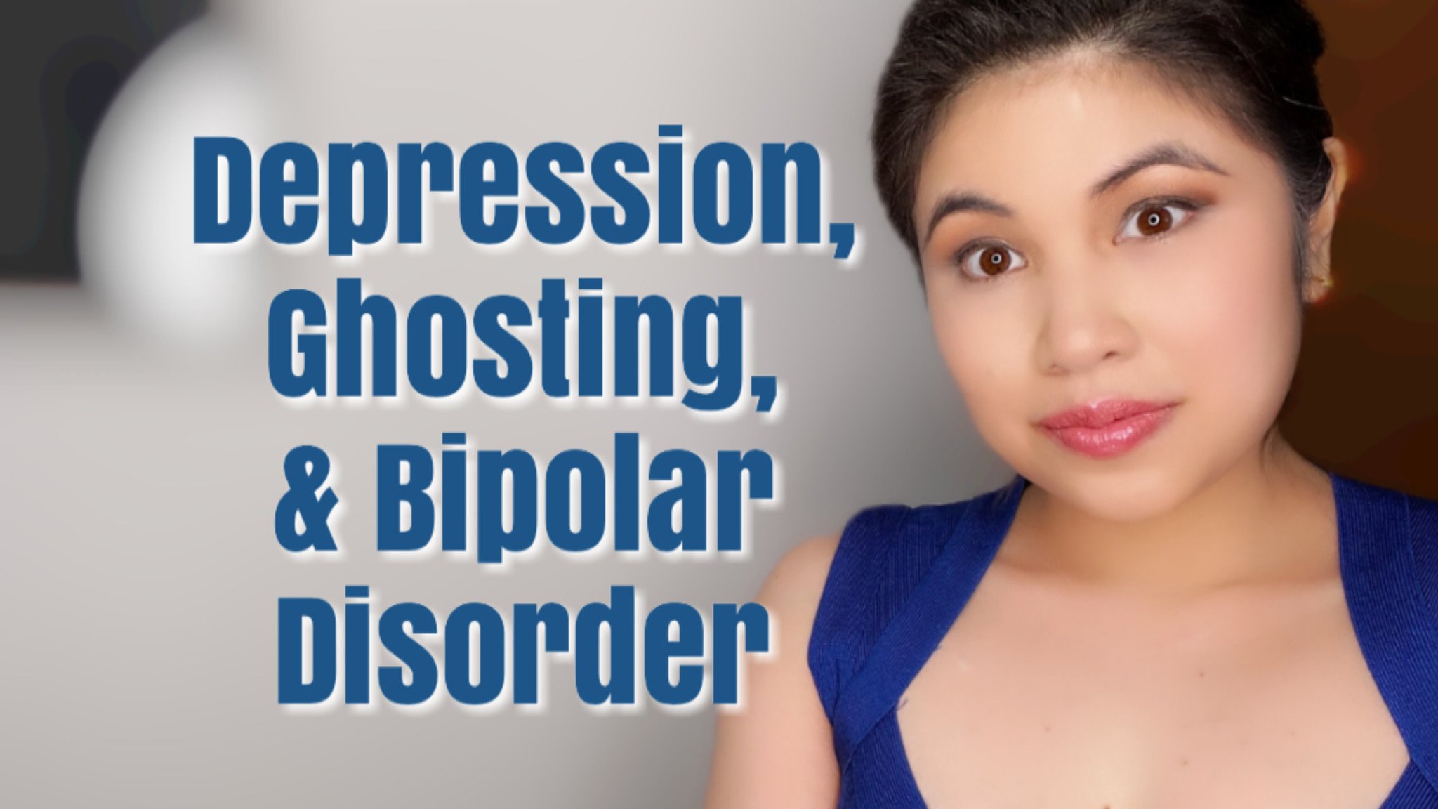 Depression, Ghosting, and Bipolar Disorder  Fashionably ill
