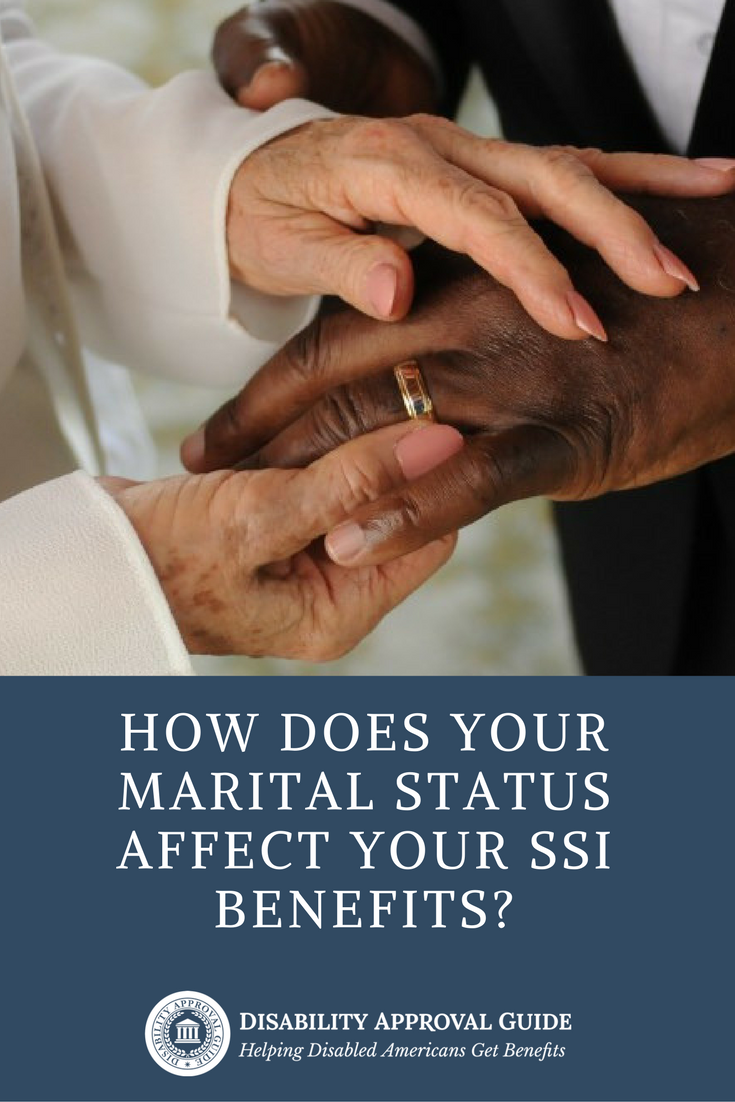 How Marital Status Changes Can Affect SSI Benefits ...