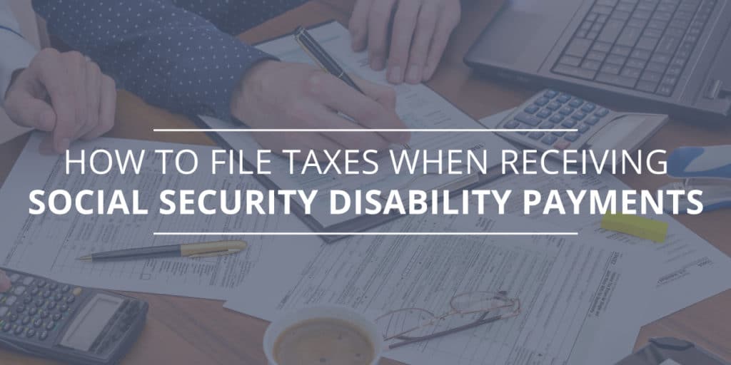 How to File Taxes When Receiving Social Security ...