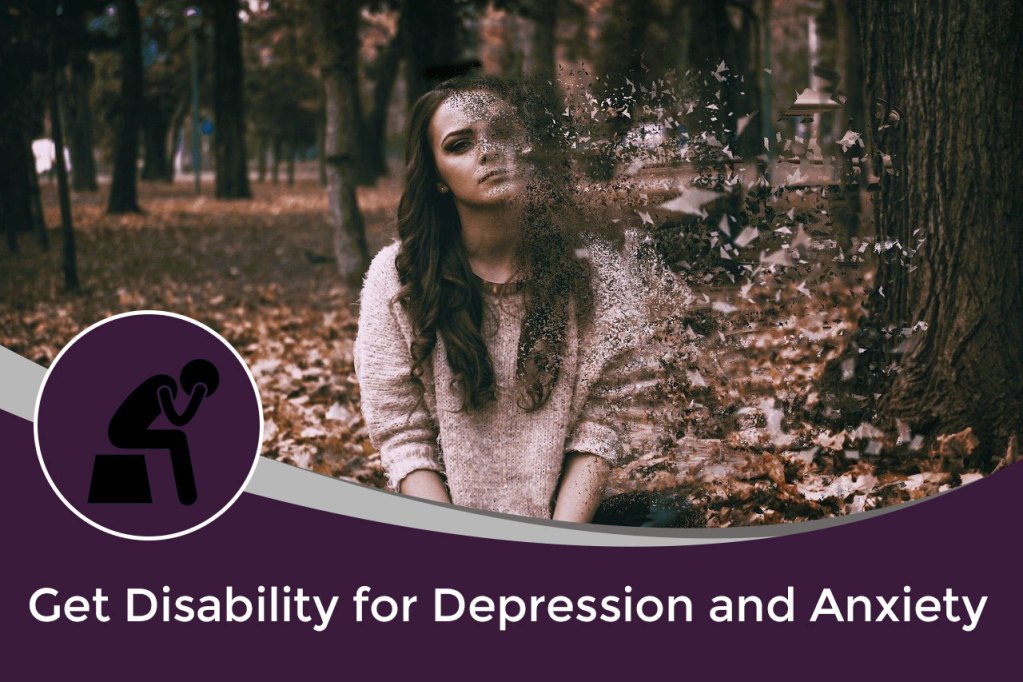 How to Get Disability for Depression and Anxiety