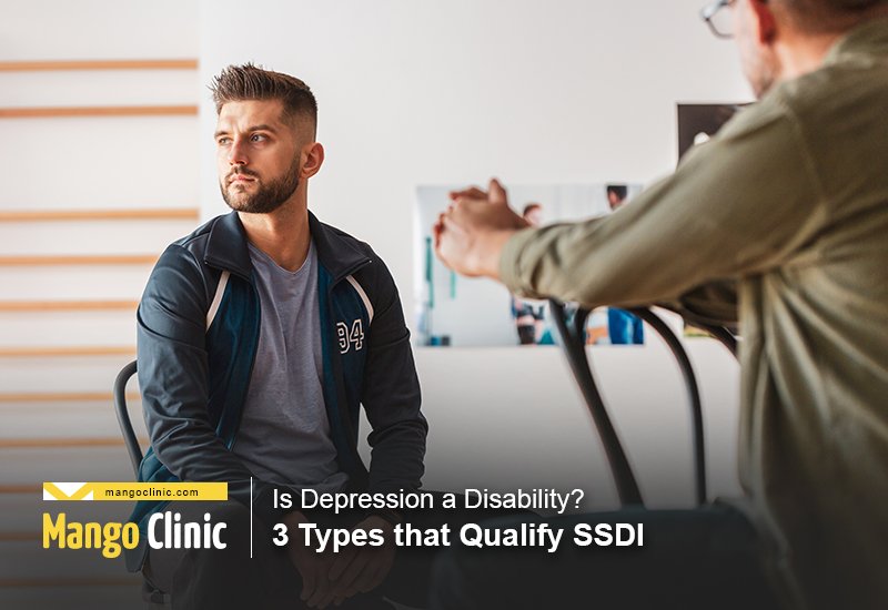 Is Depression a Disability? 3 Types that Qualify SSDI ...