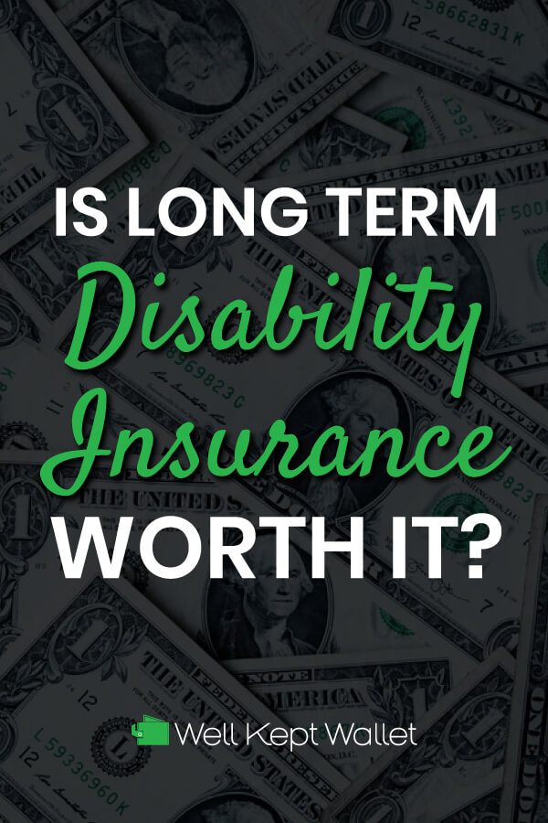 Is Long Term Disability Insurance Worth It?