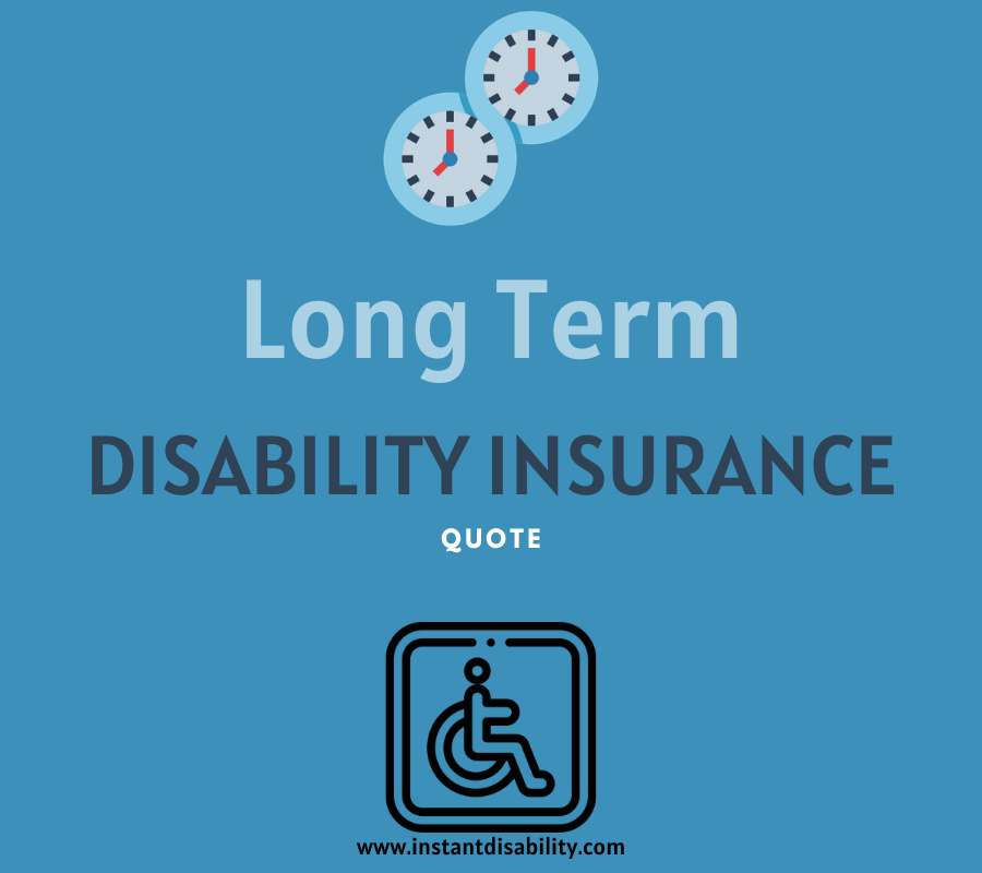 Long Term Disability Insurance Quote