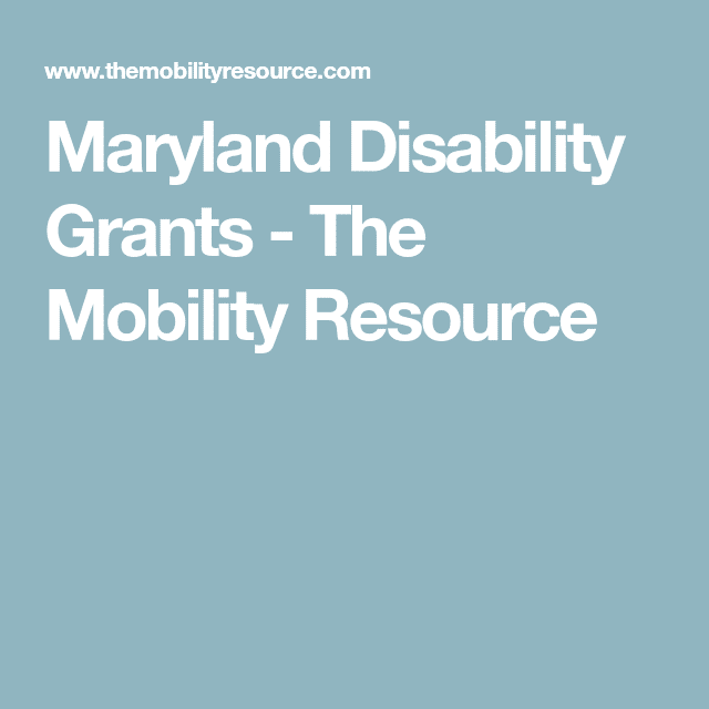 Maryland Disability Grants in 2020