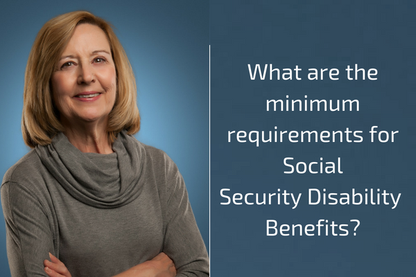 Minimum Requirements for Social Security Disability ...