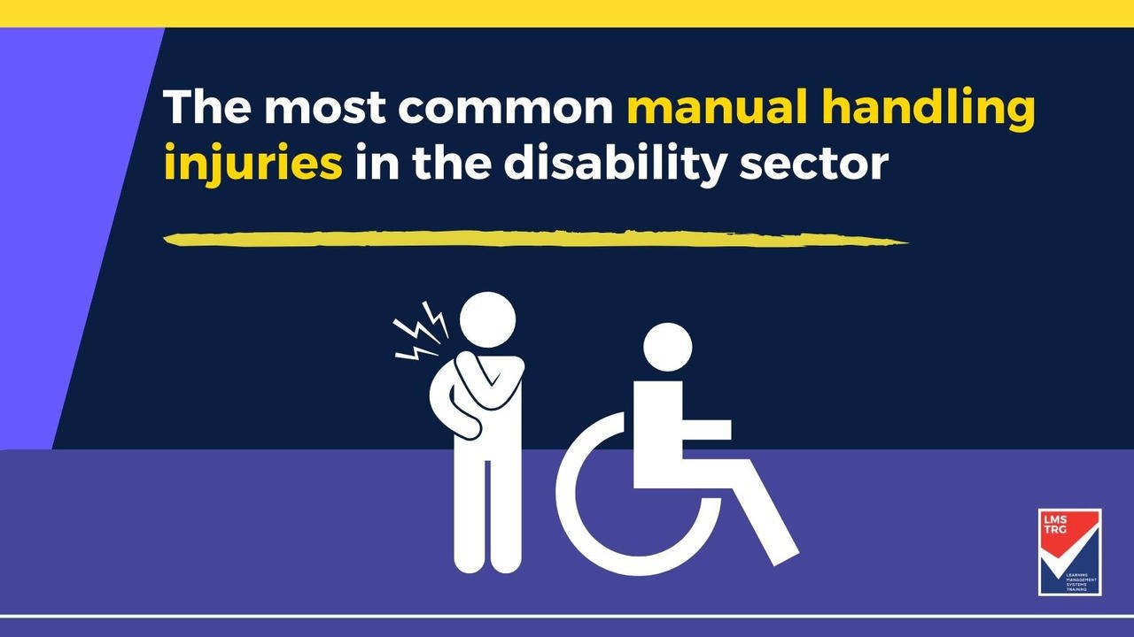 Most common manual handling injuries in the disability ...