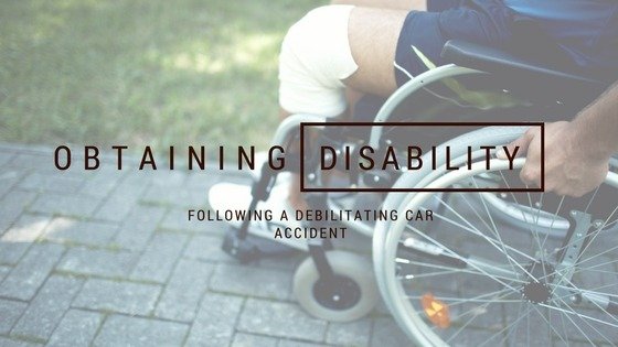 Obtaining Disability Following a Debilitating Car Accident ...