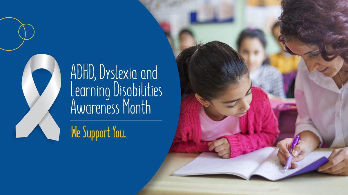 October is Learning Disabilities/ADHD/Dyslexia Awareness ...