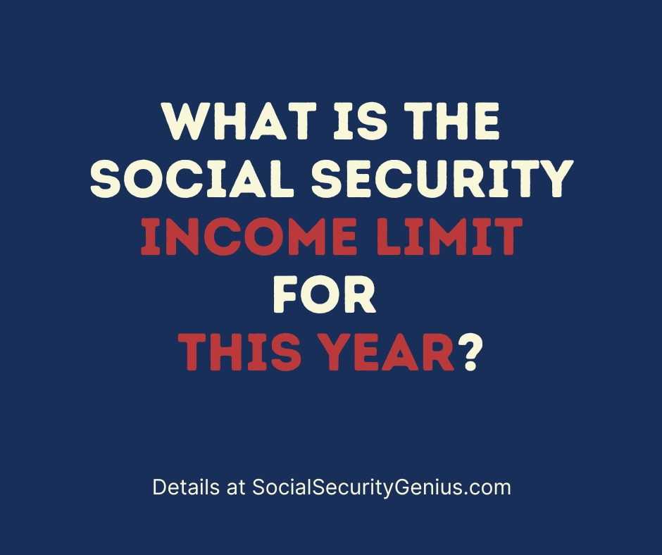 Social Security Income Limit for 2022