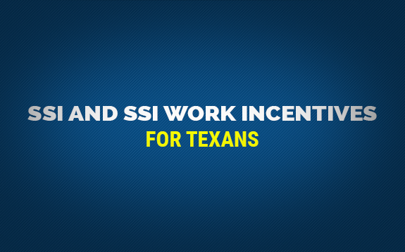 SSI and SSI Work Incentives: You Can Make an Informed ...