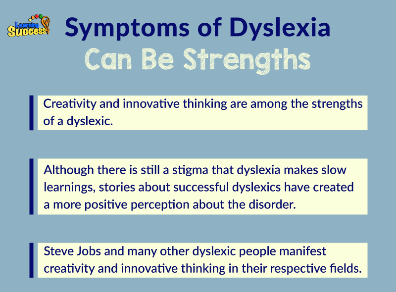 Symptoms of Dyslexia Can Be Strengths