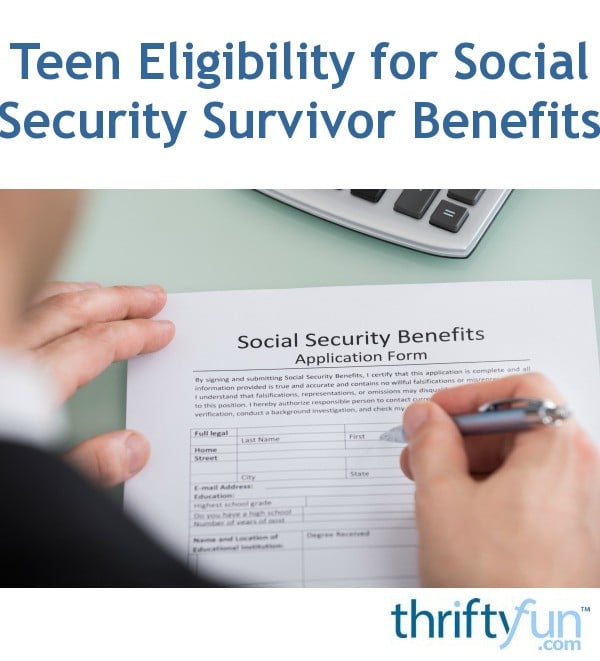 Teen Eligibility for Social Security Survivor Benefits?