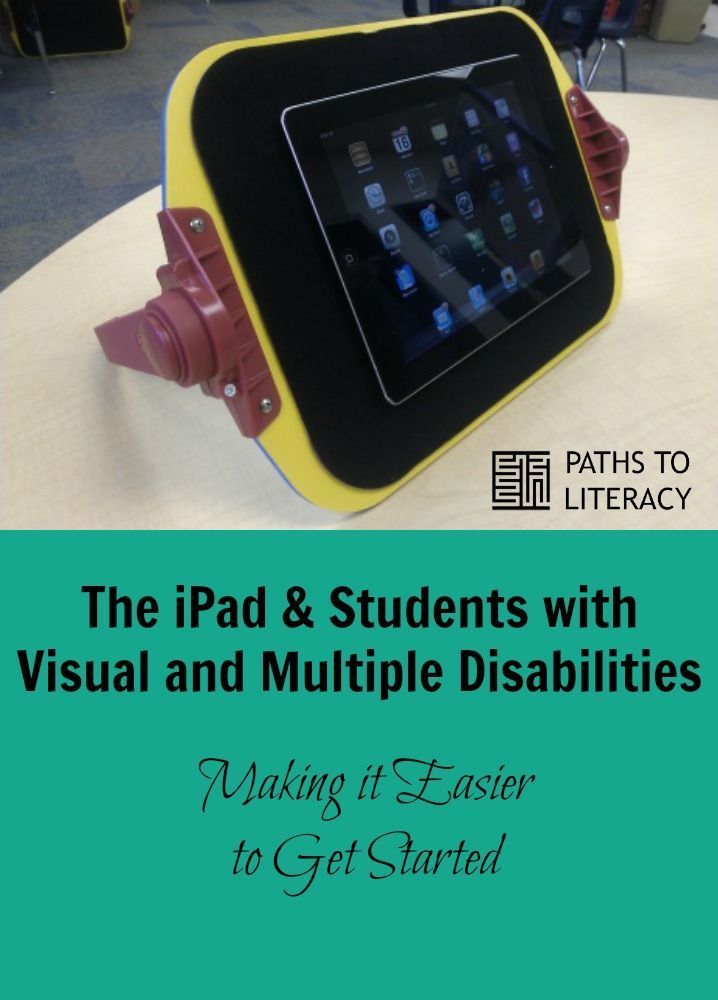 The iPad &  Students with Visual and Multiple Disabilities ...