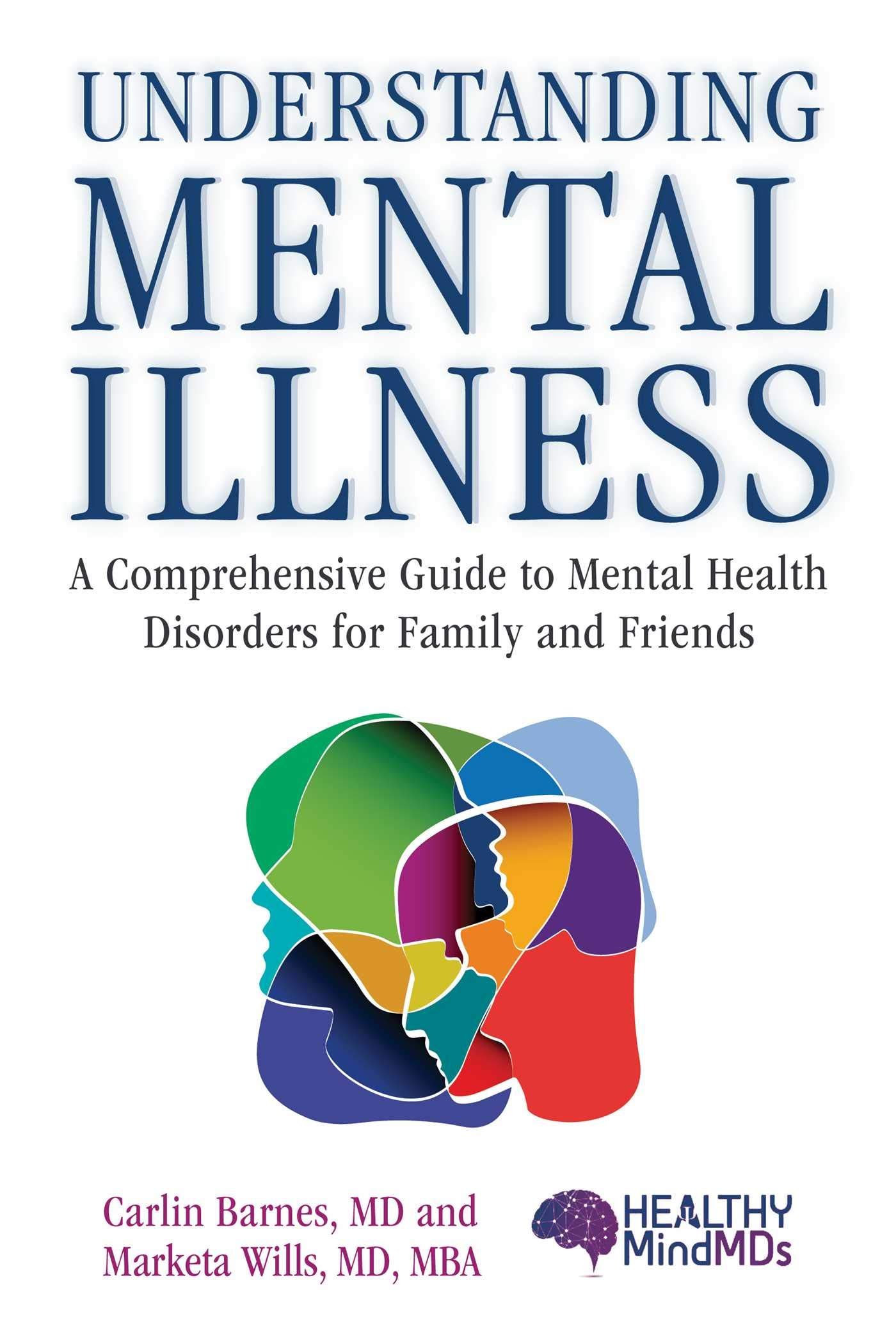 Understanding Mental Illness: A Comprehensive Guide to ...