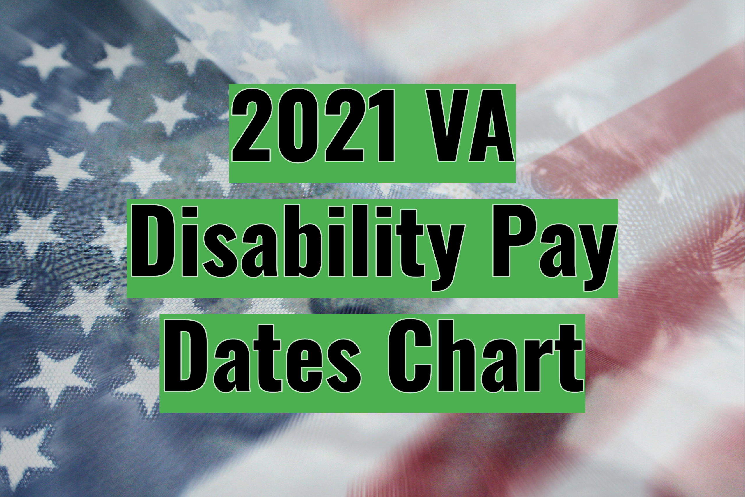 VA Disability Pay Dates 2021 â The Experts Guide