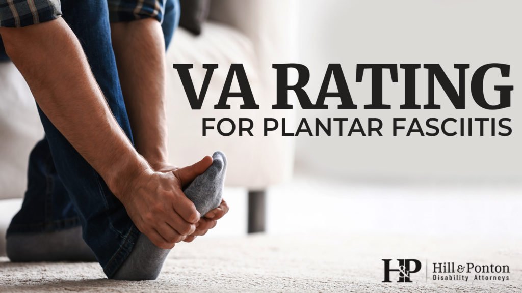 VA Disability Ratings for Plantar Fasciitis