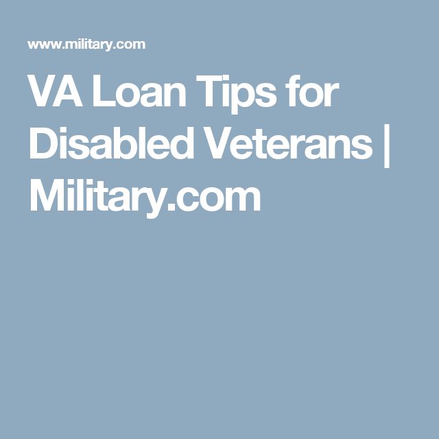 VA Loan Tips for Disabled Veterans