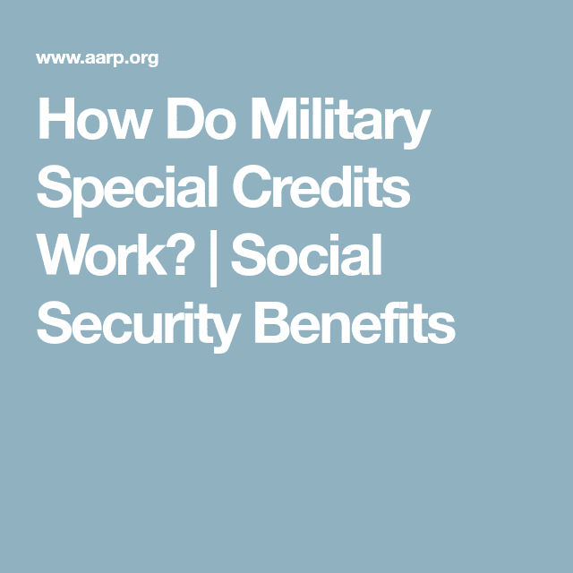 What Are Military Special Credits for Social Security?