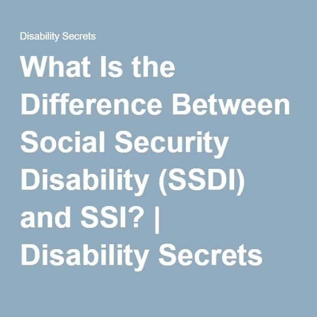 What Is the Difference Between Social Security Disability (S